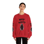 Crewneck Sweatshirt — "But Why?" Penguin Graphic Pullover
