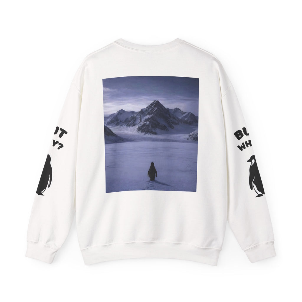 Crewneck Sweatshirt — "But Why?" Penguin Graphic Pullover