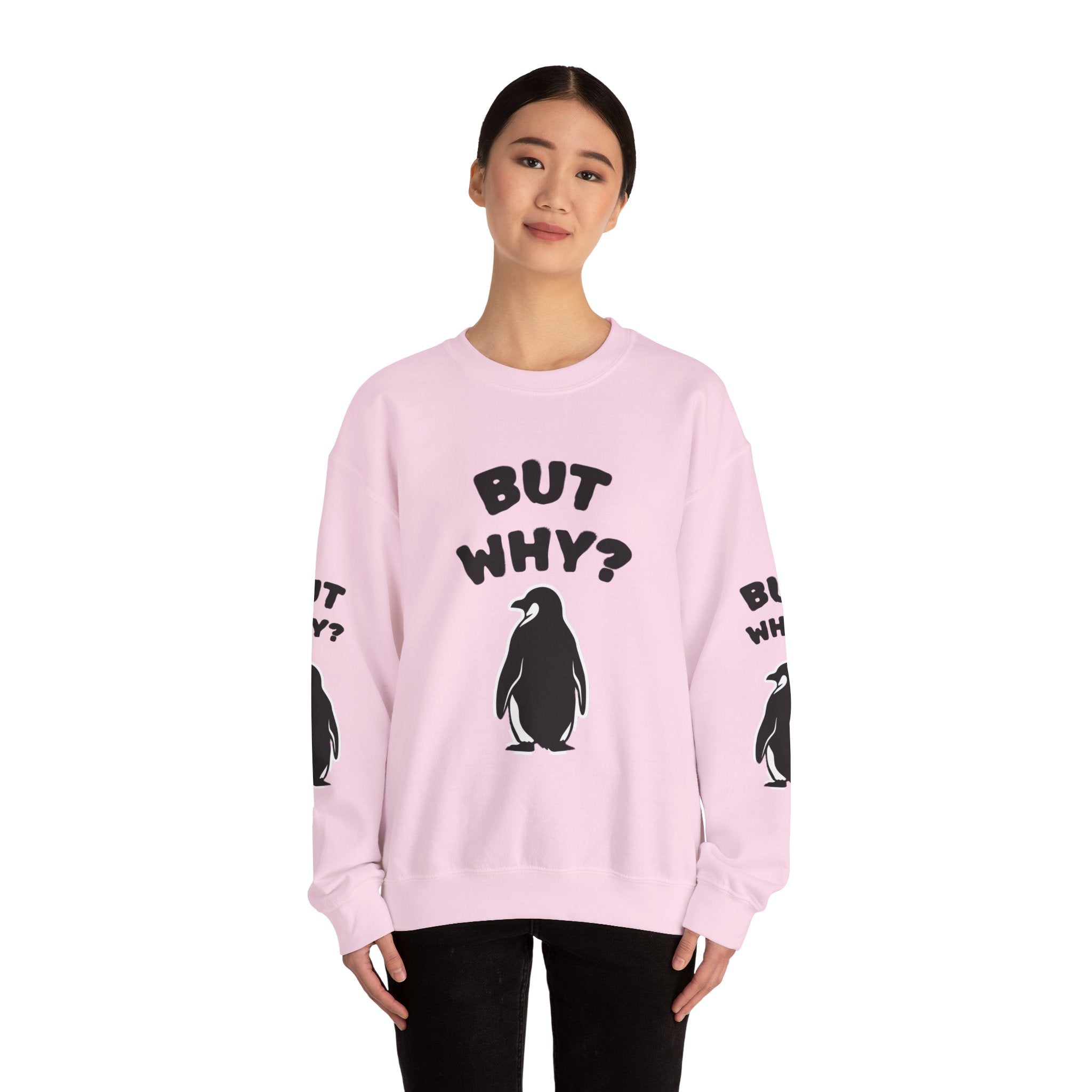 Crewneck Sweatshirt — "But Why?" Penguin Graphic Pullover