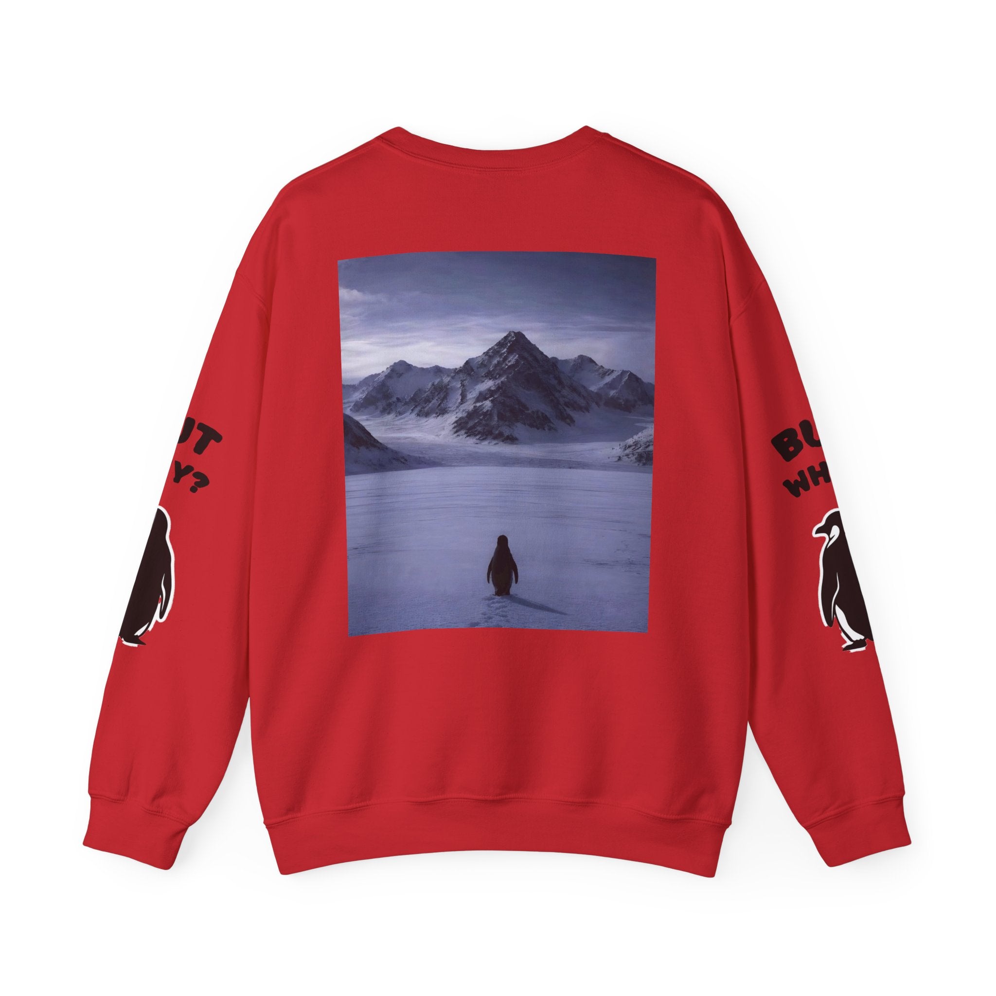 Crewneck Sweatshirt — "But Why?" Penguin Graphic Pullover